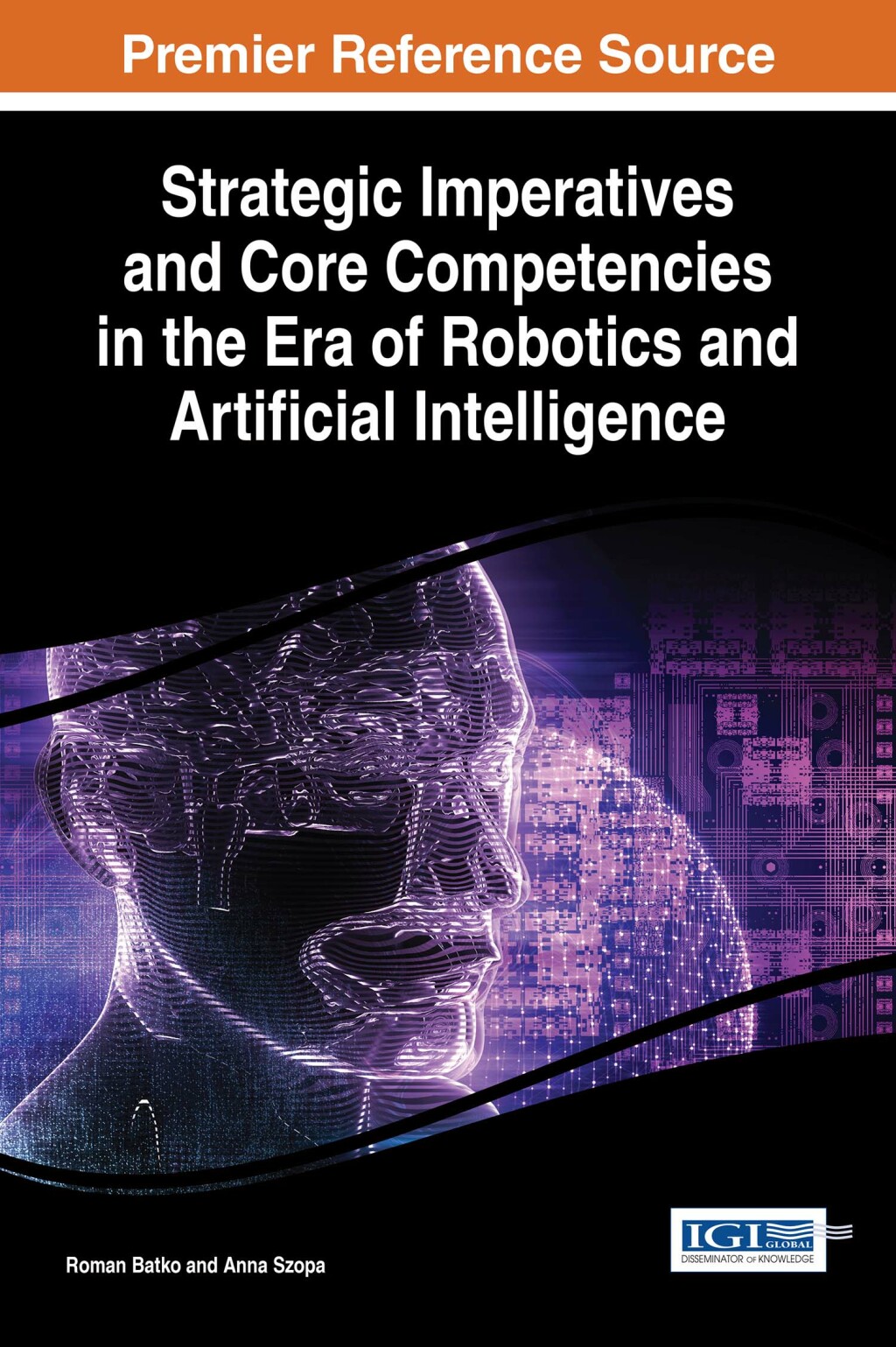 Strategic Imperatives and Core Competencies in the Era of Robotics and Artificial Intelligence 
