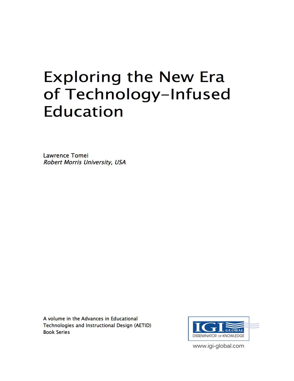 Exploring the New Era of Technology-Infused Education 