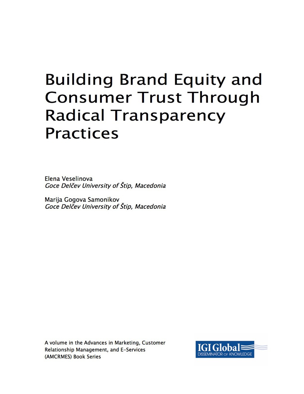Building Brand Equity and Consumer Trust Through Radical Transparency Practices 