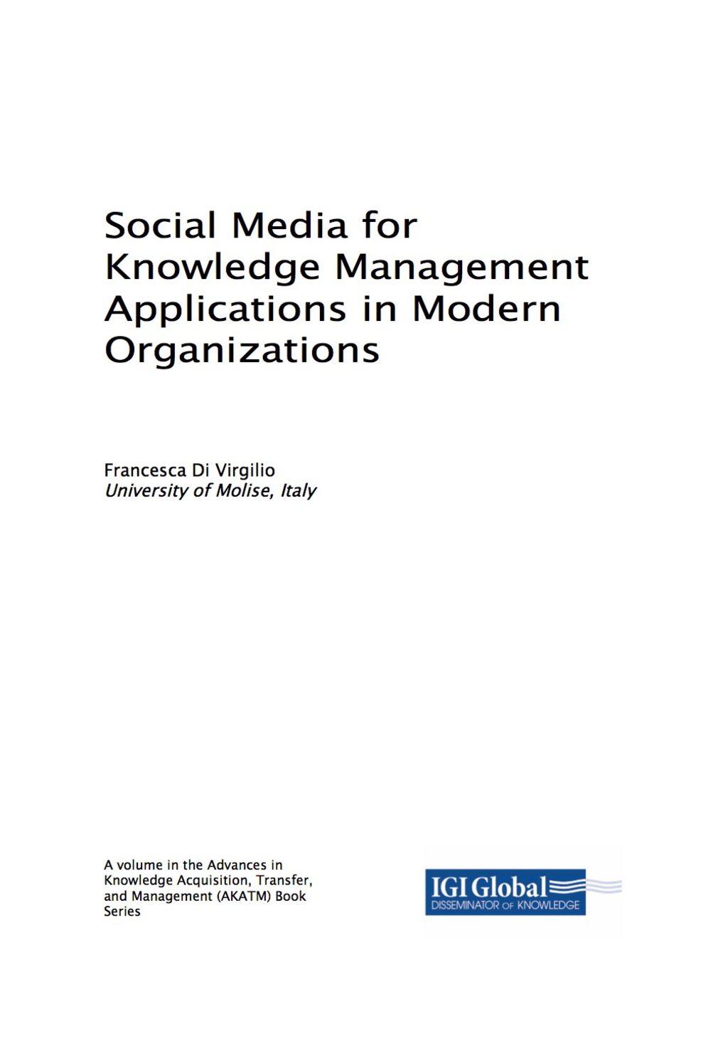 Social Media for Knowledge Management Applications in Modern Organizations 