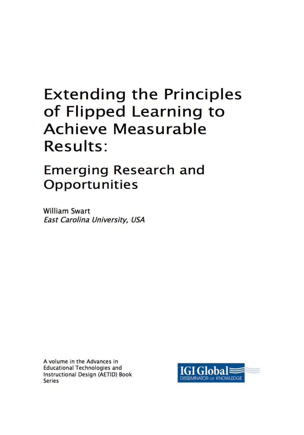 Extending the Principles of Flipped Learning to Achieve Measurable Results 