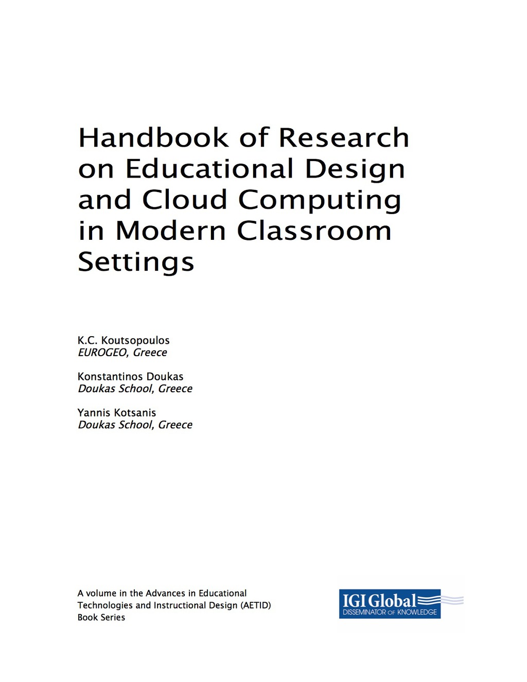 Handbook of Research on Educational Design and Cloud Computing in Modern Classroom Settings 