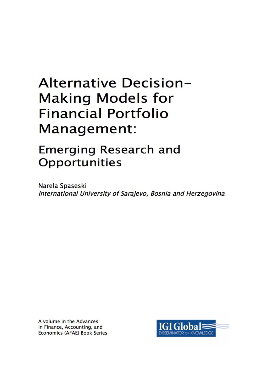 Alternative Decision-Making Models for Financial Portfolio Management 