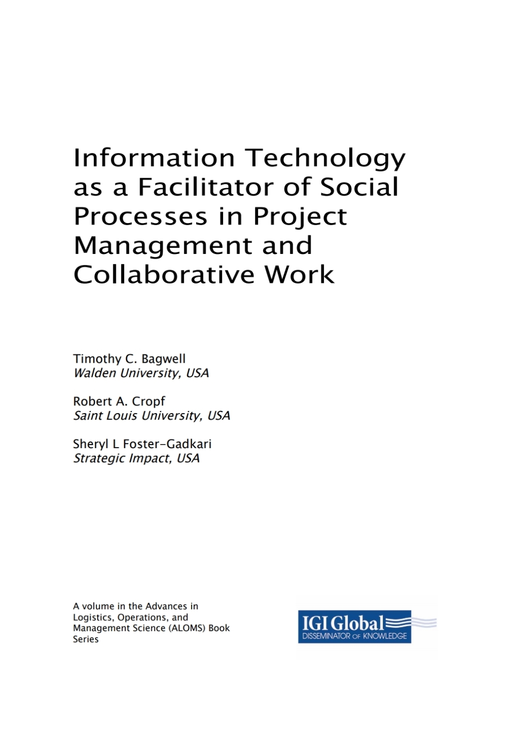 Information Technology as a Facilitator of Social Processes in Project Management and Collaborative Work 