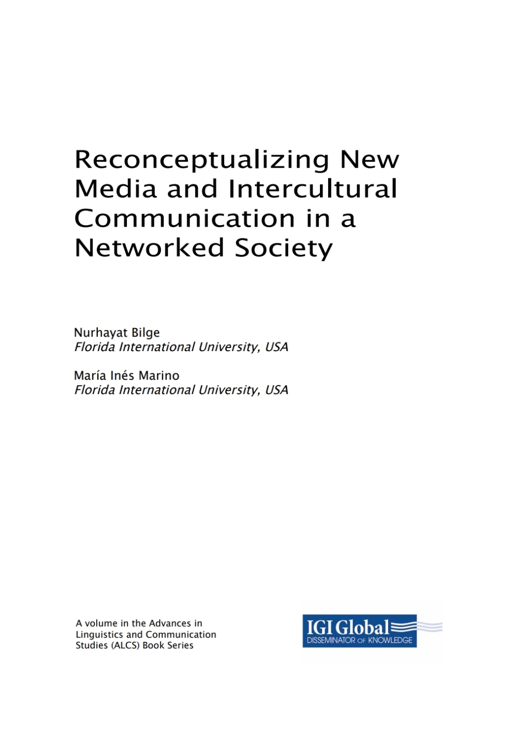 Reconceptualizing New Media and Intercultural Communication in a Networked Society 