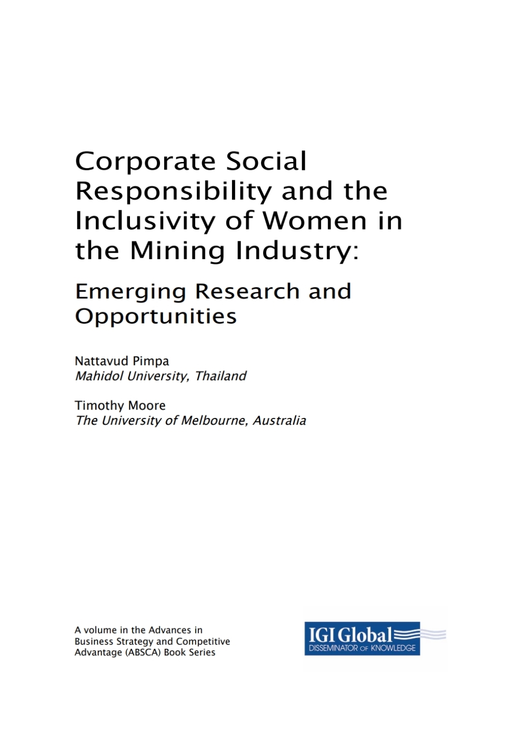 Corporate Social Responsibility and the Inclusivity of Women in the Mining Industry: Emerging Research and Opportunities Emerging Research and Opportunities 