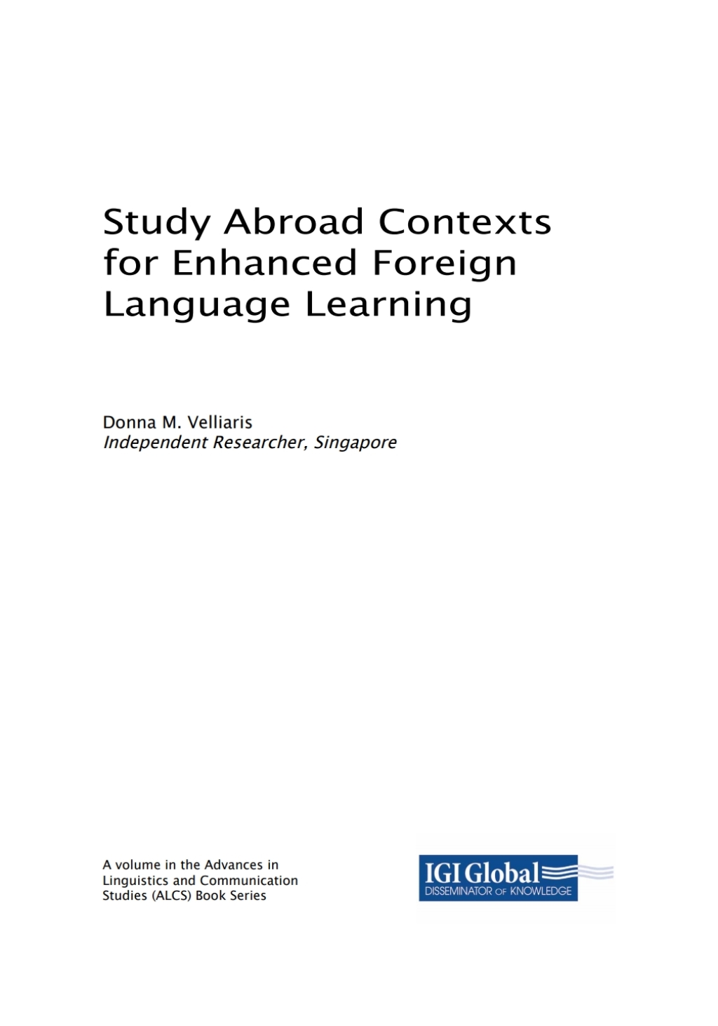 Study Abroad Contexts for Enhanced Foreign Language Learning 