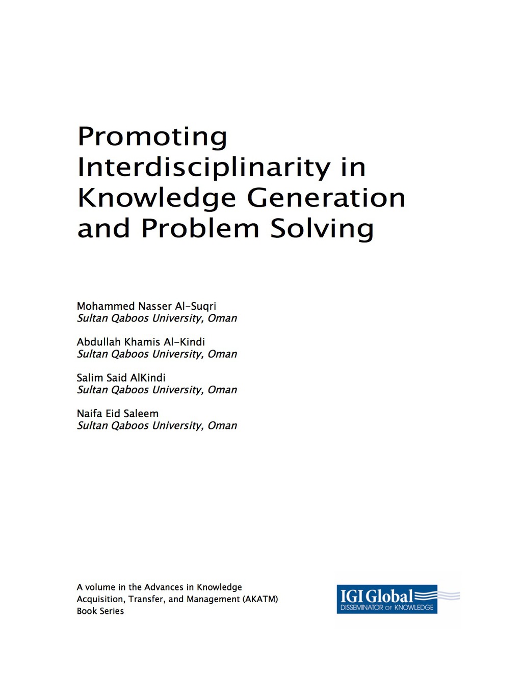 Promoting Interdisciplinarity in Knowledge Generation and Problem Solving 