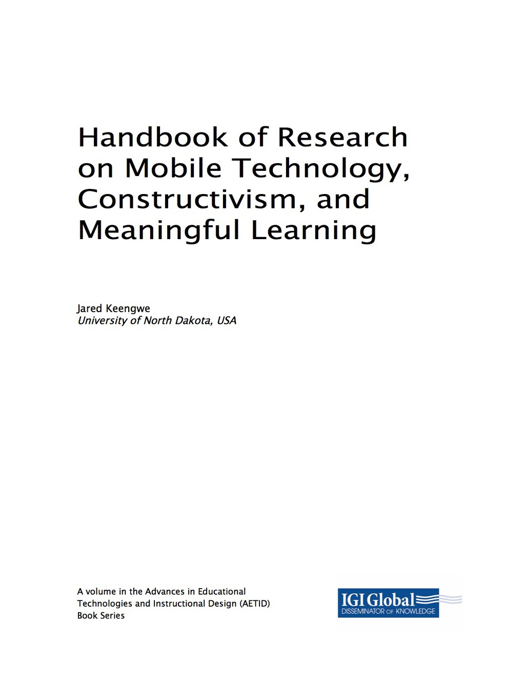 Handbook of Research on Mobile Technology, Constructivism, and Meaningful Learning 