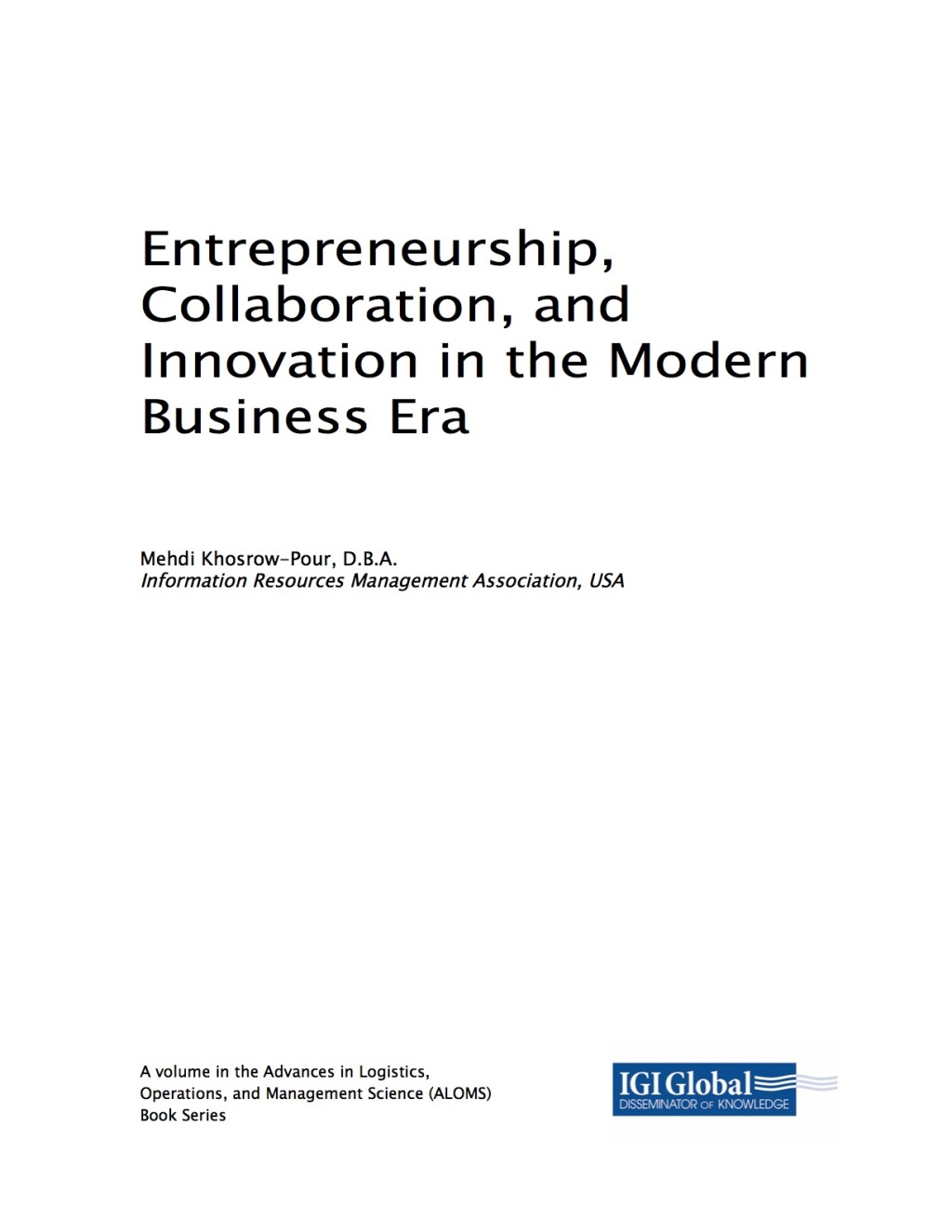 Entrepreneurship, Collaboration, and Innovation in the Modern Business Era 