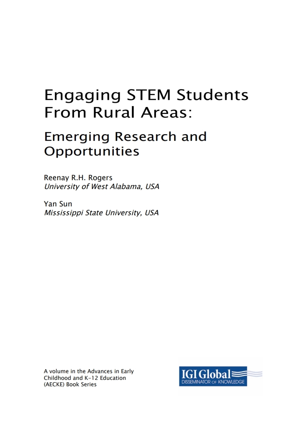 Engaging STEM Students From Rural Areas: Emerging Research and Opportunities Emerging Research and Opportunities 