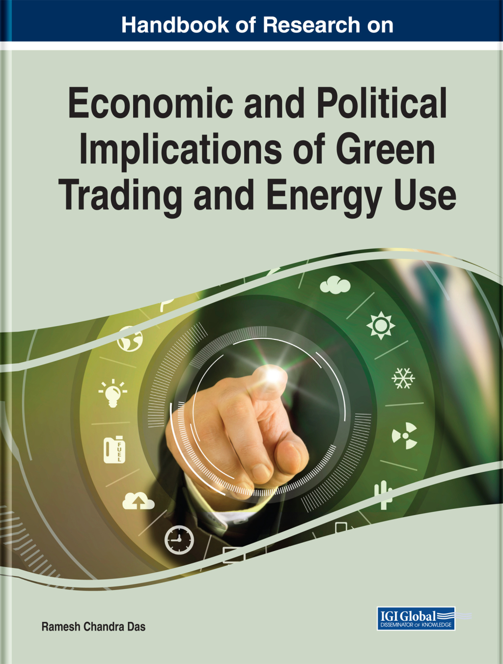 Handbook of Research on Economic and Political Implications of Green Trading and Energy Use 