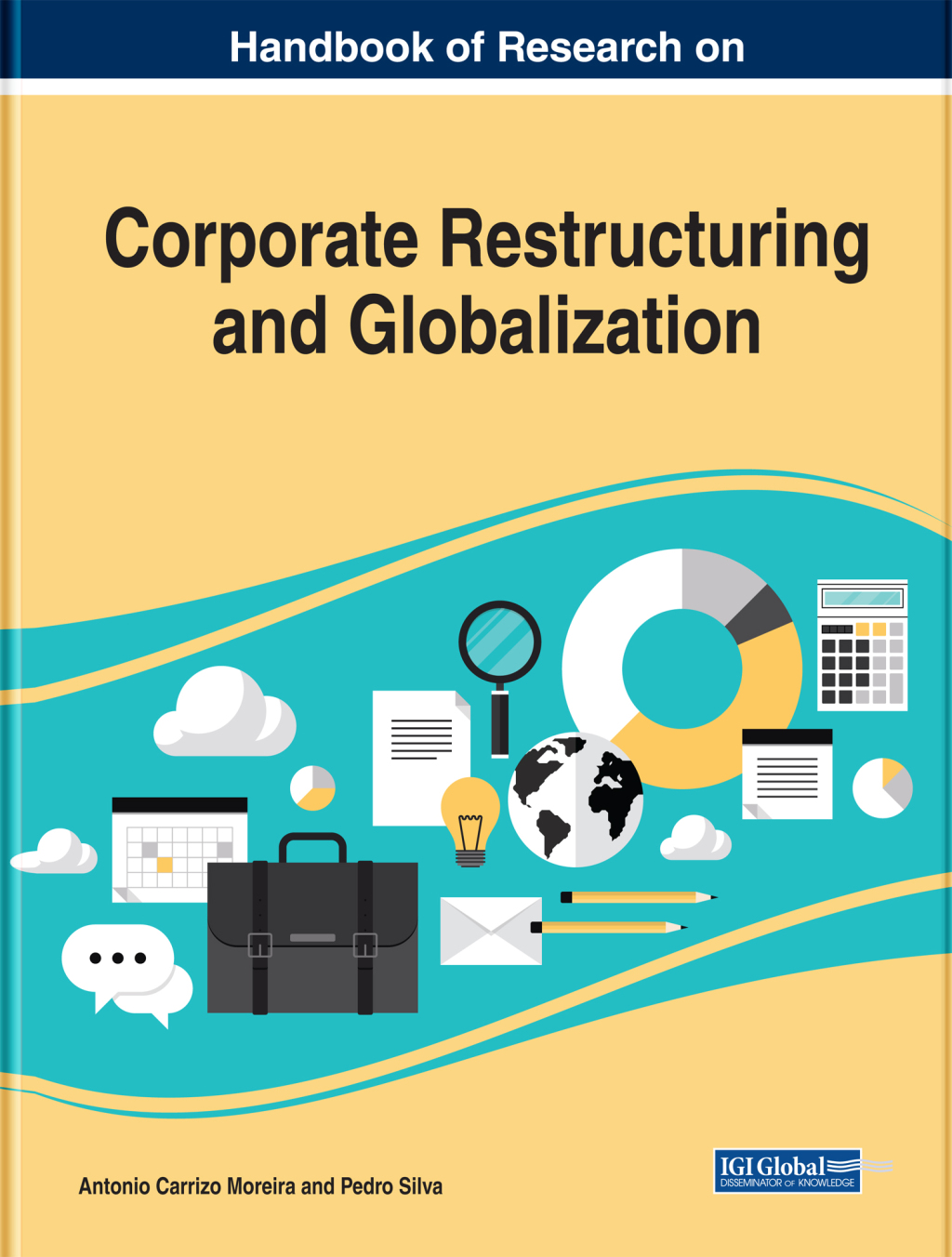 Handbook of Research on Corporate Restructuring and Globalization 