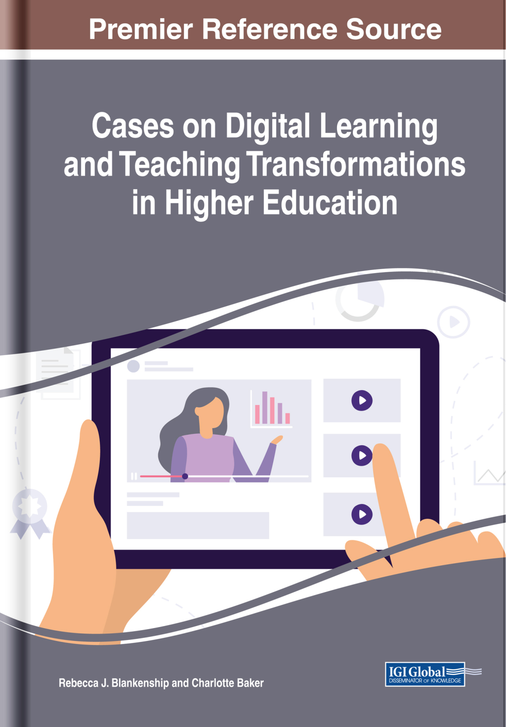 Cases on Digital Learning and Teaching Transformations in Higher Education 