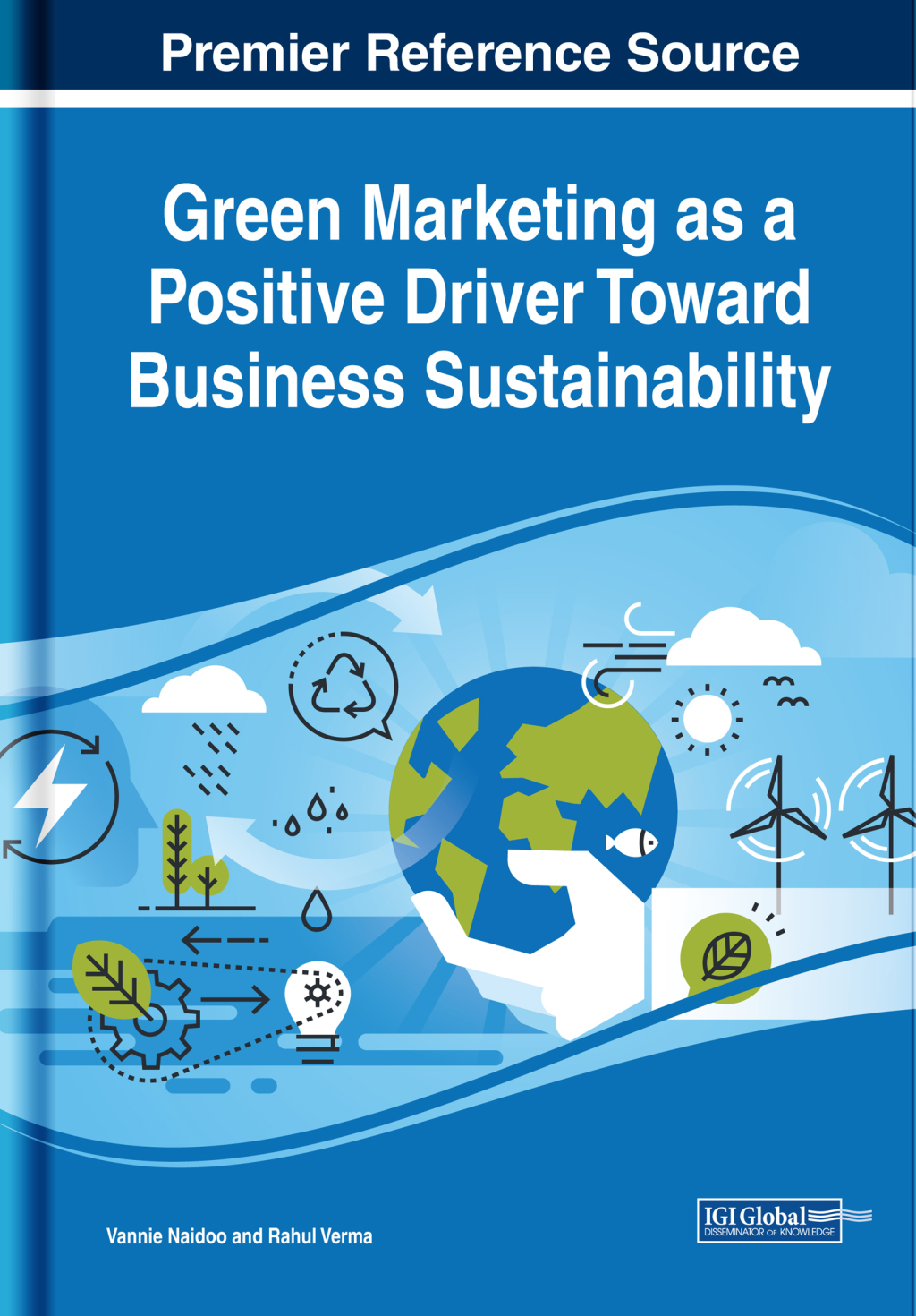 Green Marketing as a Positive Driver Toward Business Sustainability 