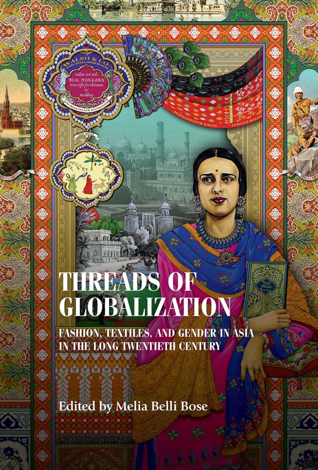Threads of globalization Fashion, textiles, and gender in Asia in the long twentieth century 