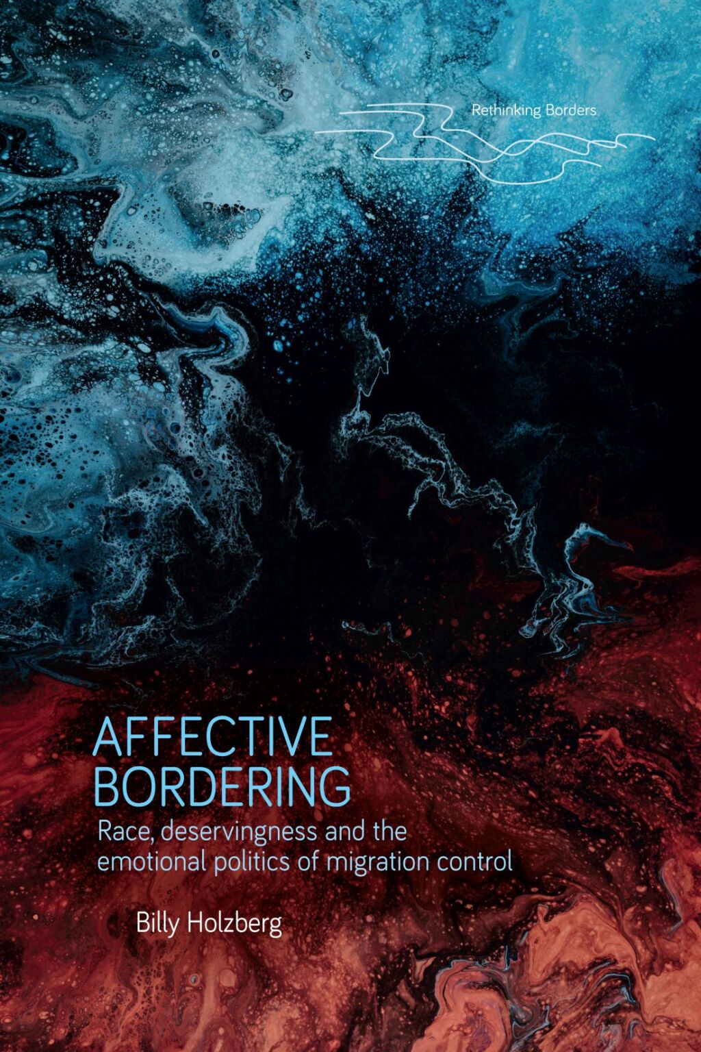Affective bordering Race, deservingness and the emotional politics of migration control 