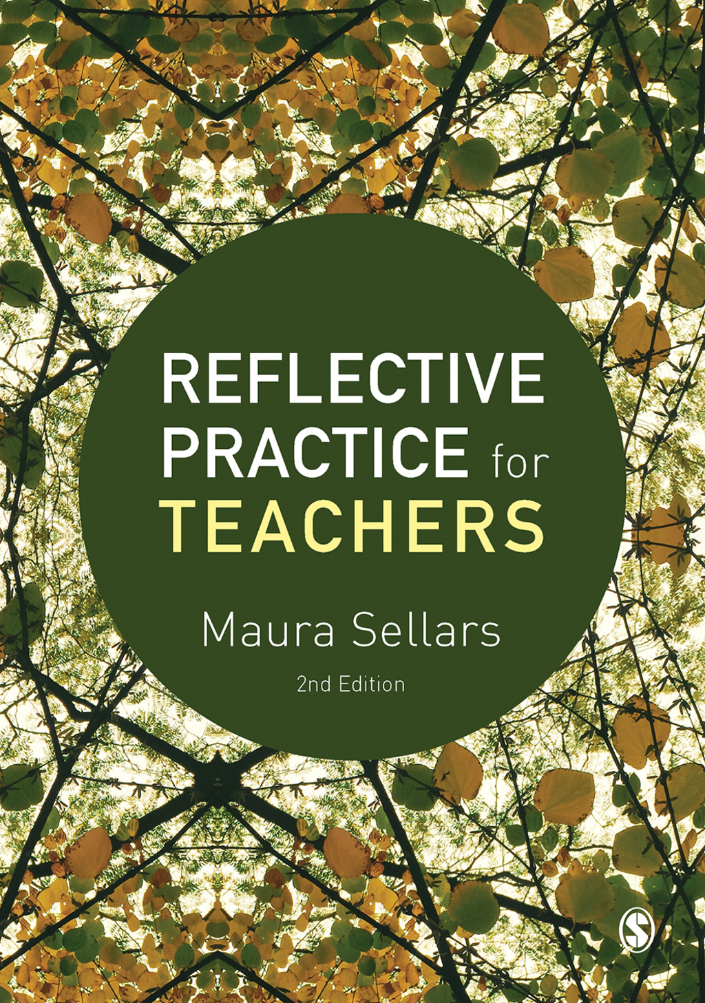 Reflective Practice for Teachers 2nd Edition