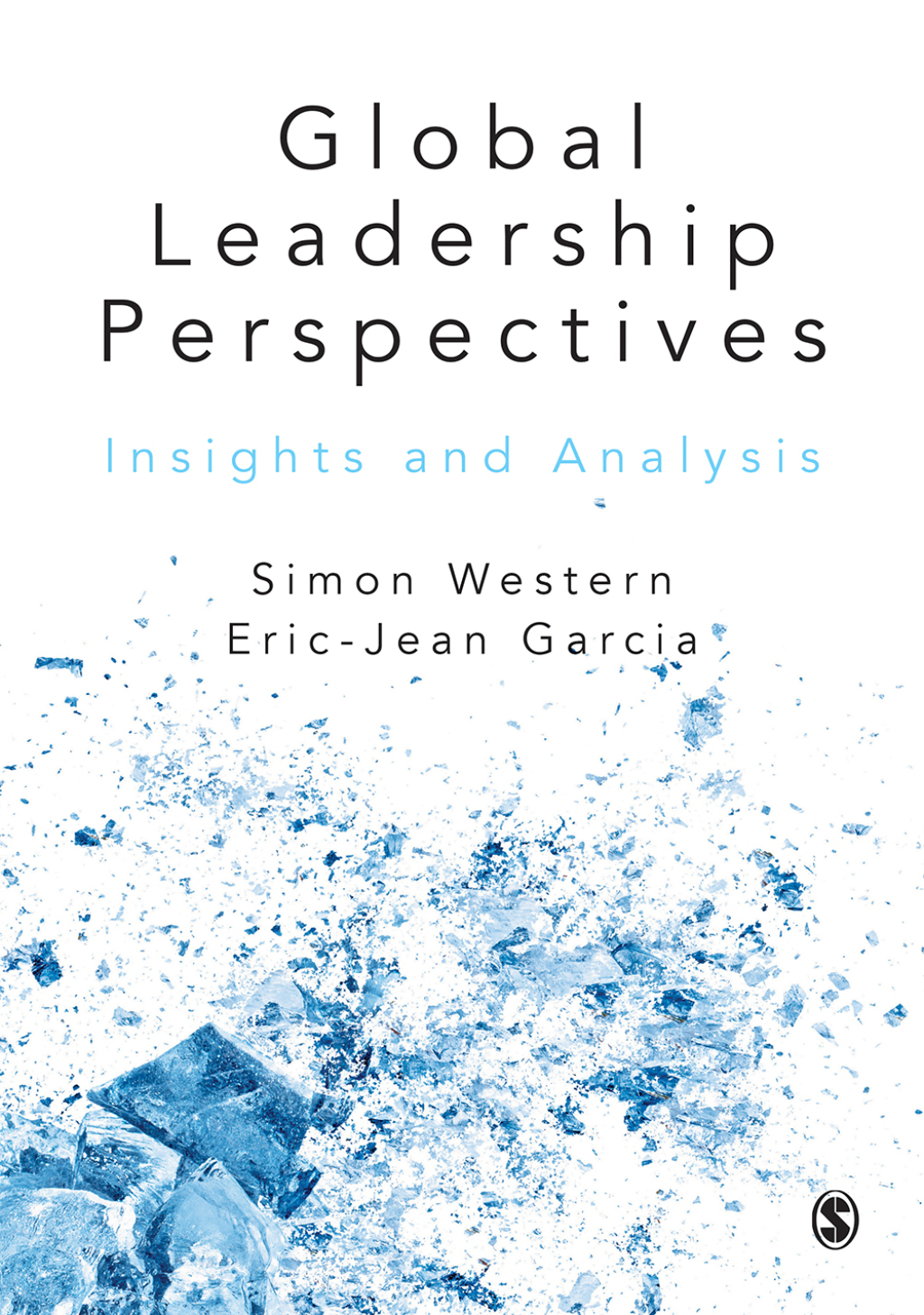 Global Leadership Perspectives Insights and Analysis 1st Edition