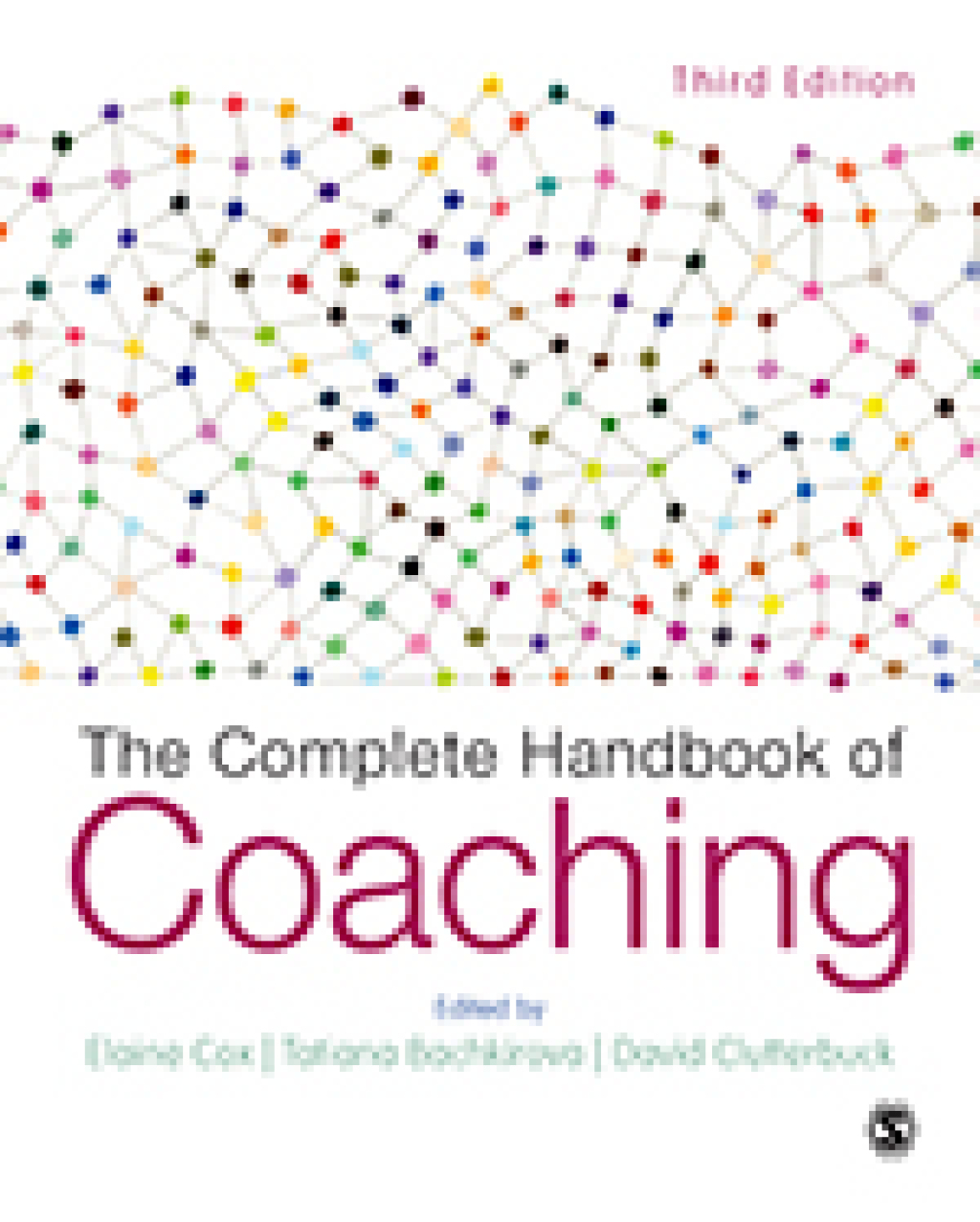 The Complete Handbook of Coaching 3rd Edition