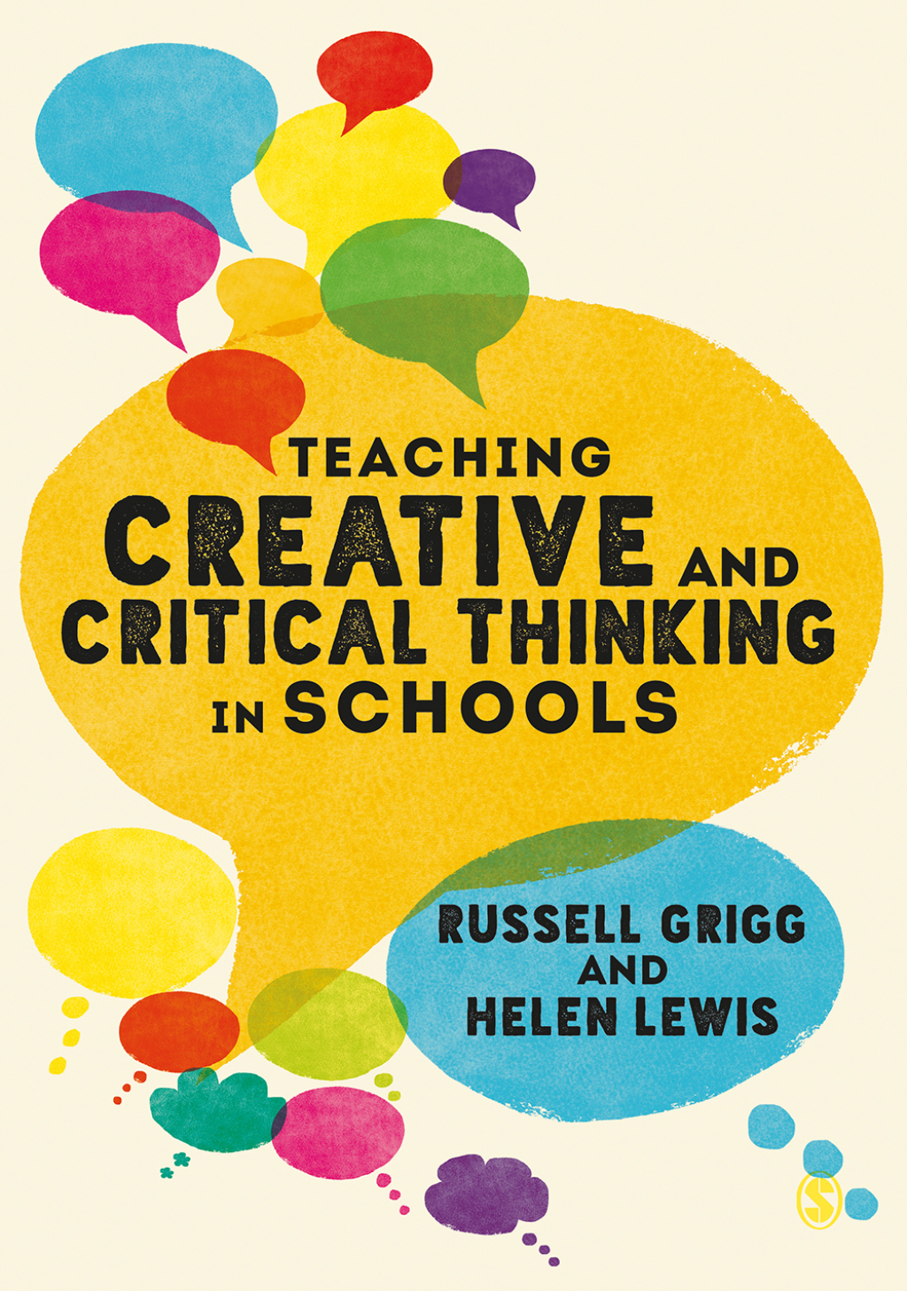 Teaching Creative and Critical Thinking in Schools 1st Edition