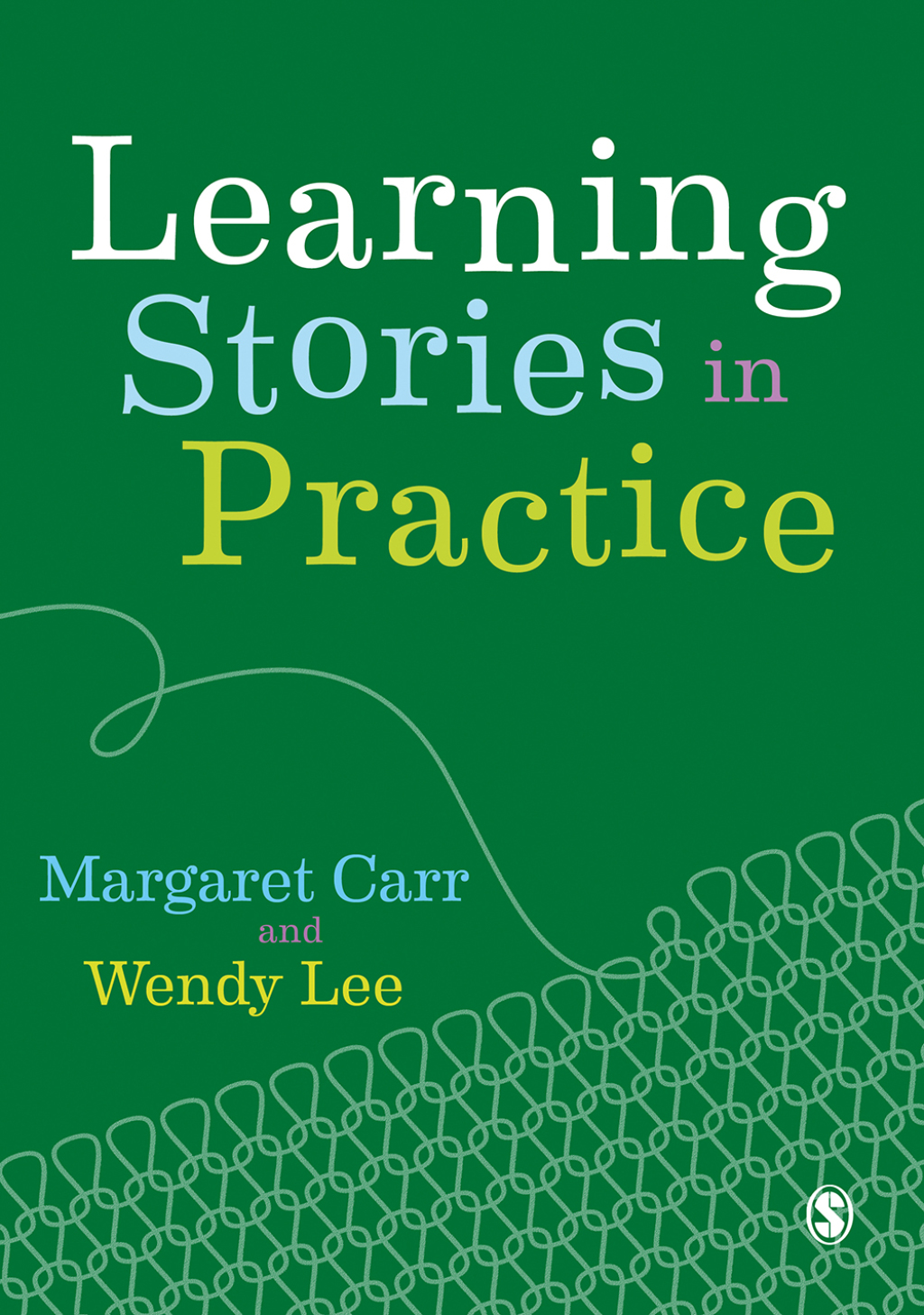 Learning Stories in Practice 1st Edition