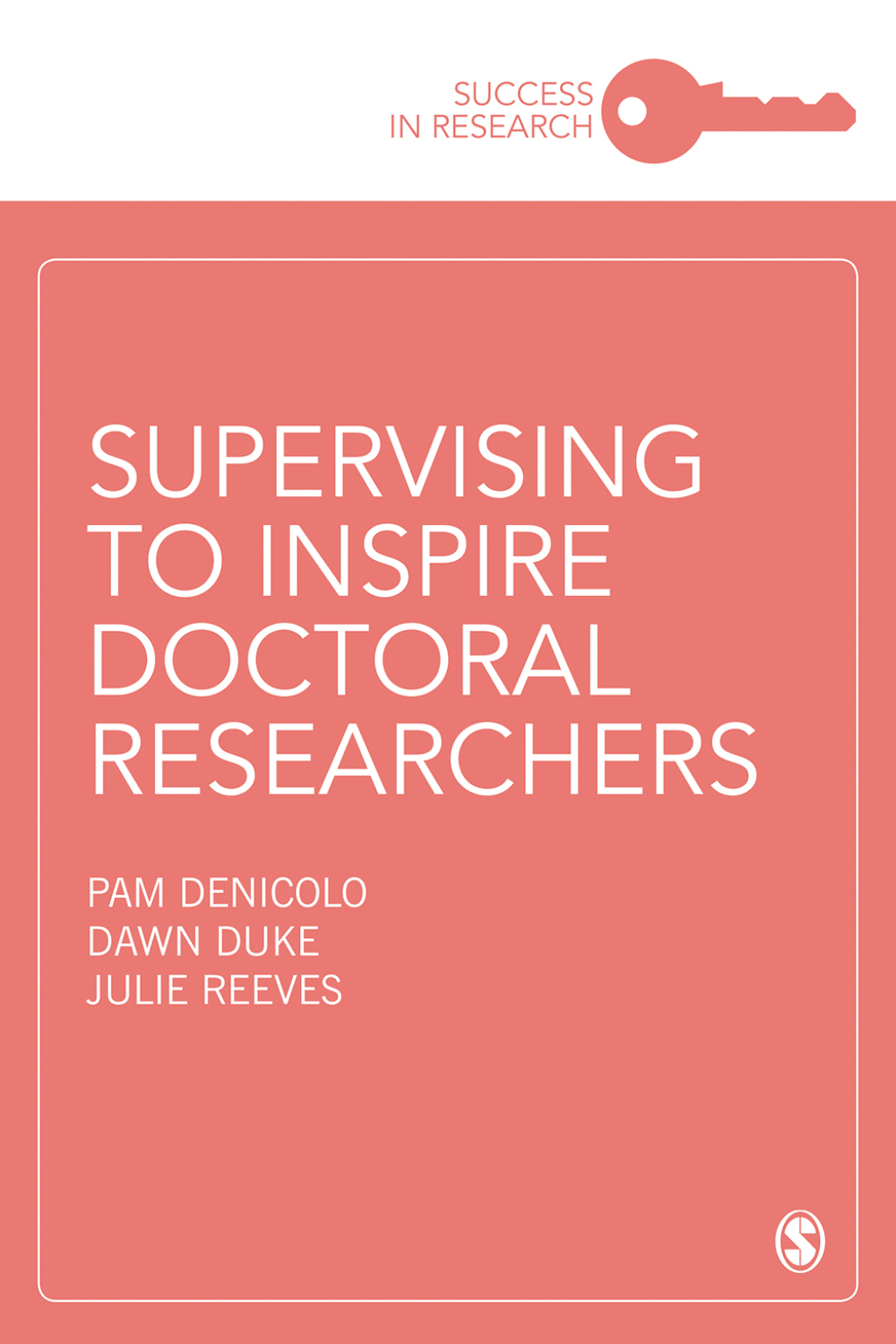 Supervising to Inspire Doctoral Researchers 1st Edition