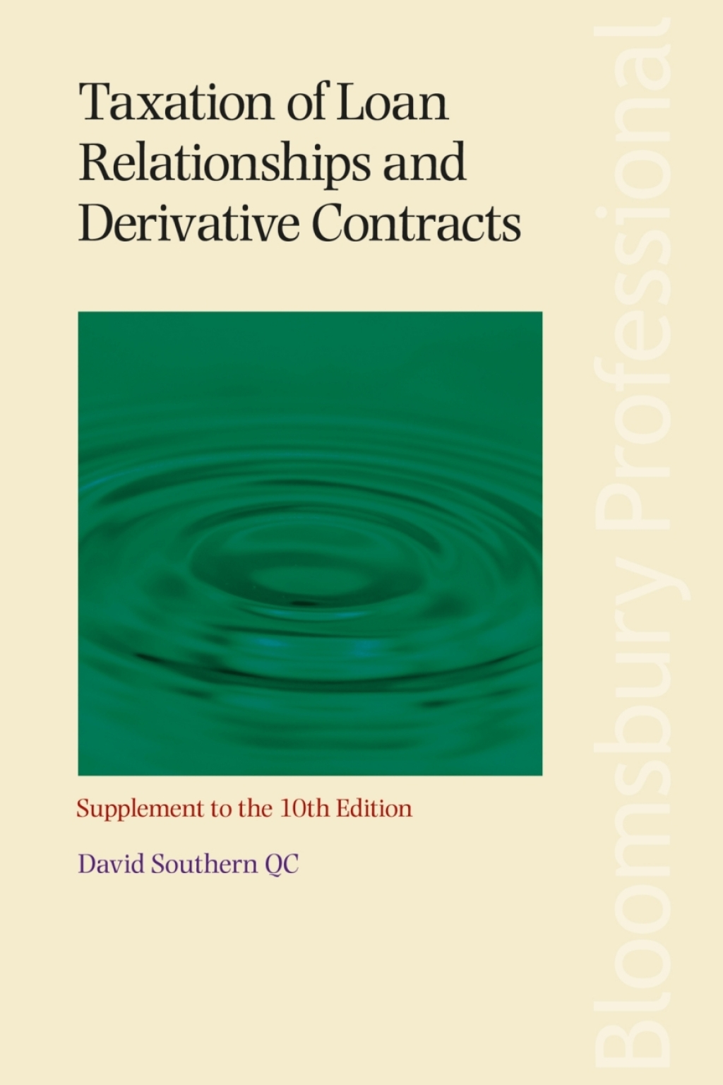 Taxation of Loan Relationships and Derivative Contracts - Supplement to the 10th edition 1st Edition