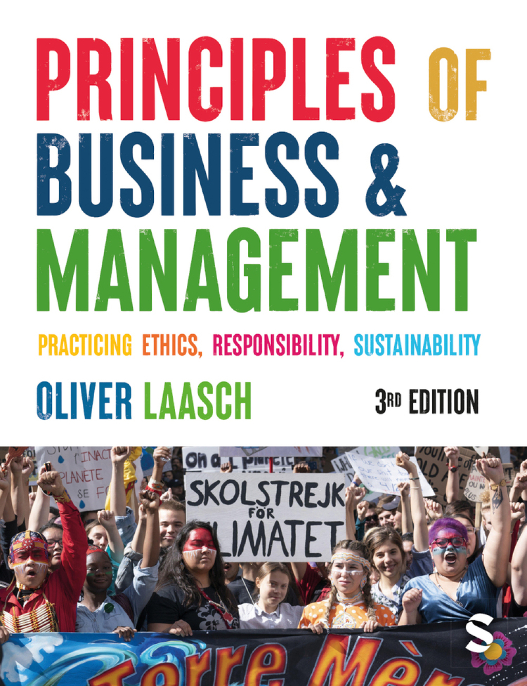 Principles of Business & Management Practicing Ethics, Responsibility, Sustainability 3rd Edition