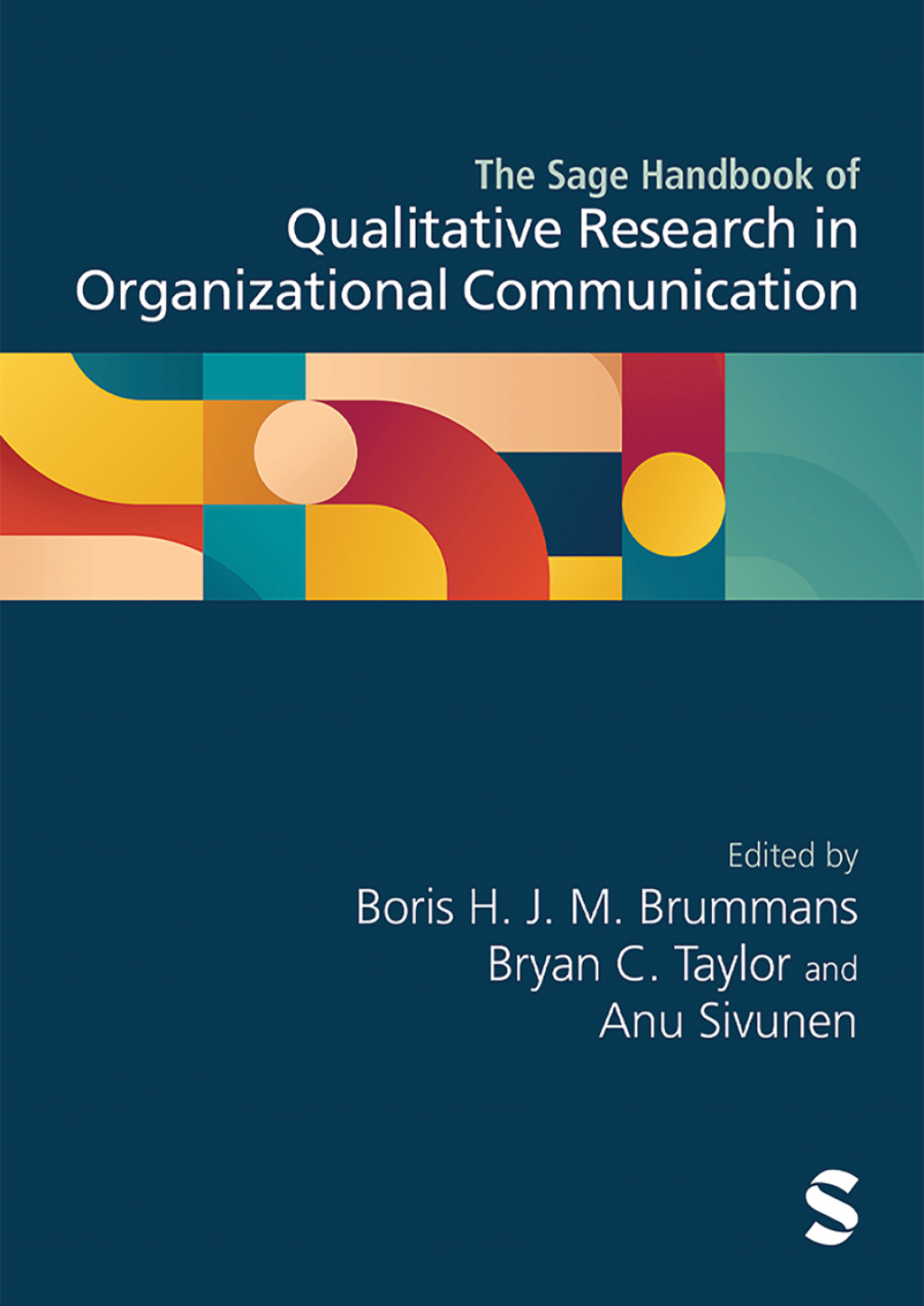 The Sage Handbook of Qualitative Research in Organizational Communication 1st Edition