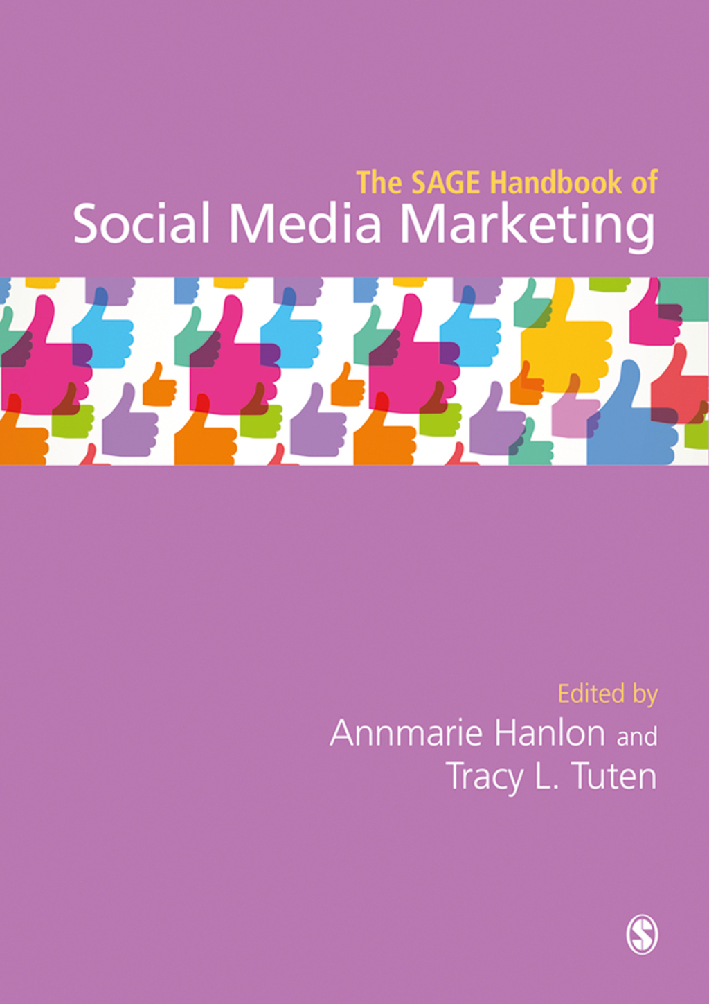 The SAGE Handbook of Social Media Marketing 1st Edition