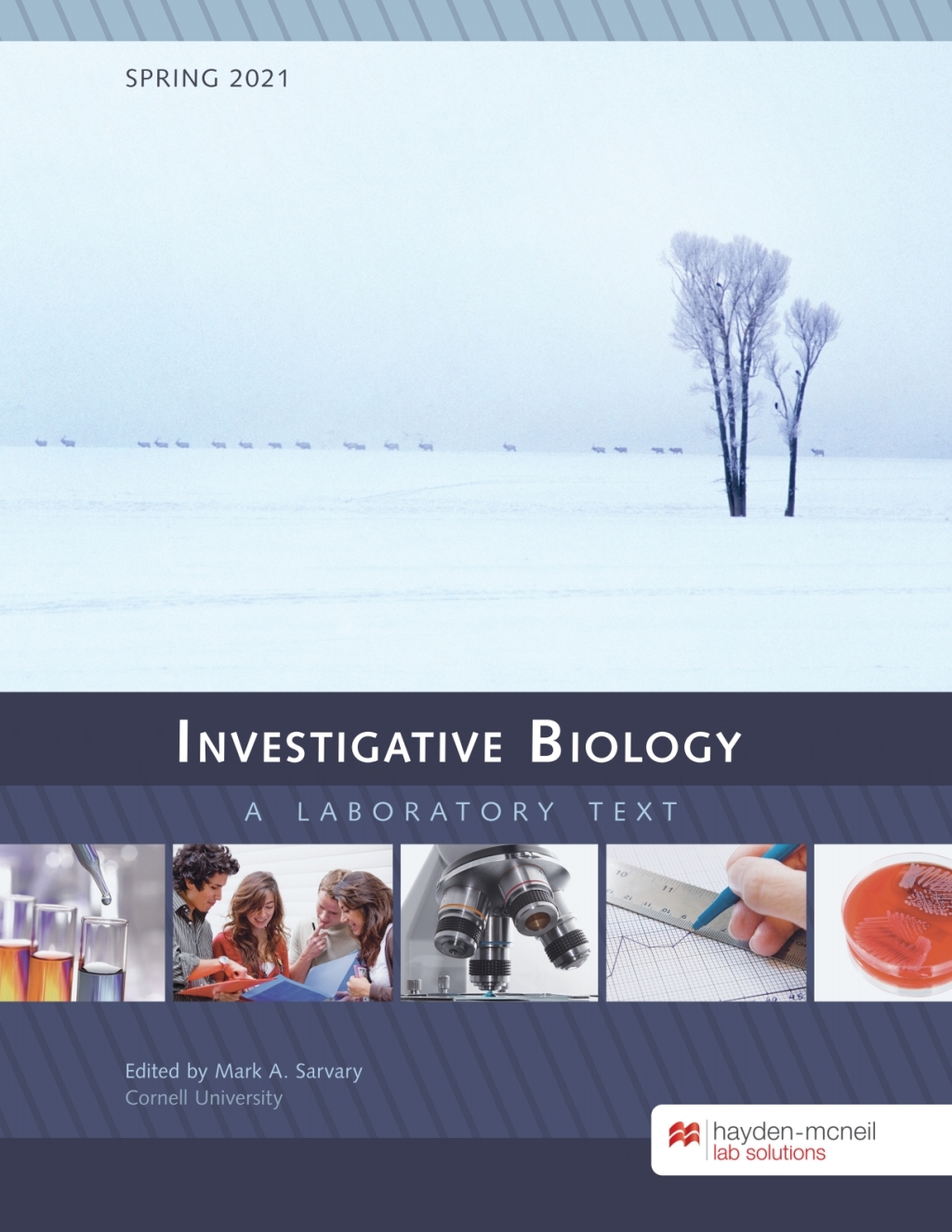 Investigative Biology: A Laboratory Text - Cornell University - Spring 2021 