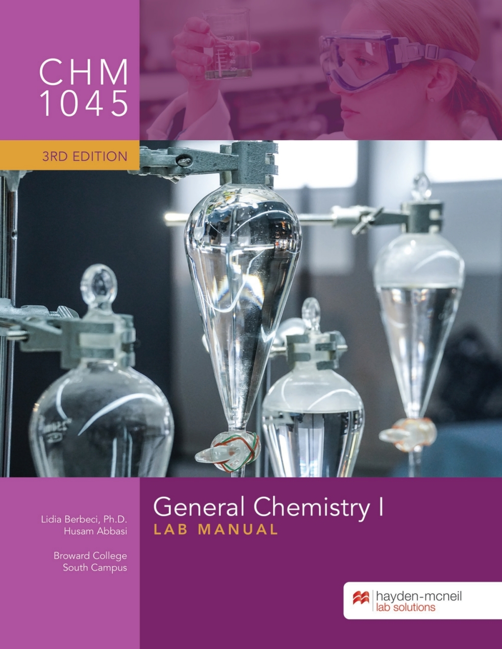 CHM 1045: General Chemistry I Lab Manual - Broward College, South Campus 3rd Edition