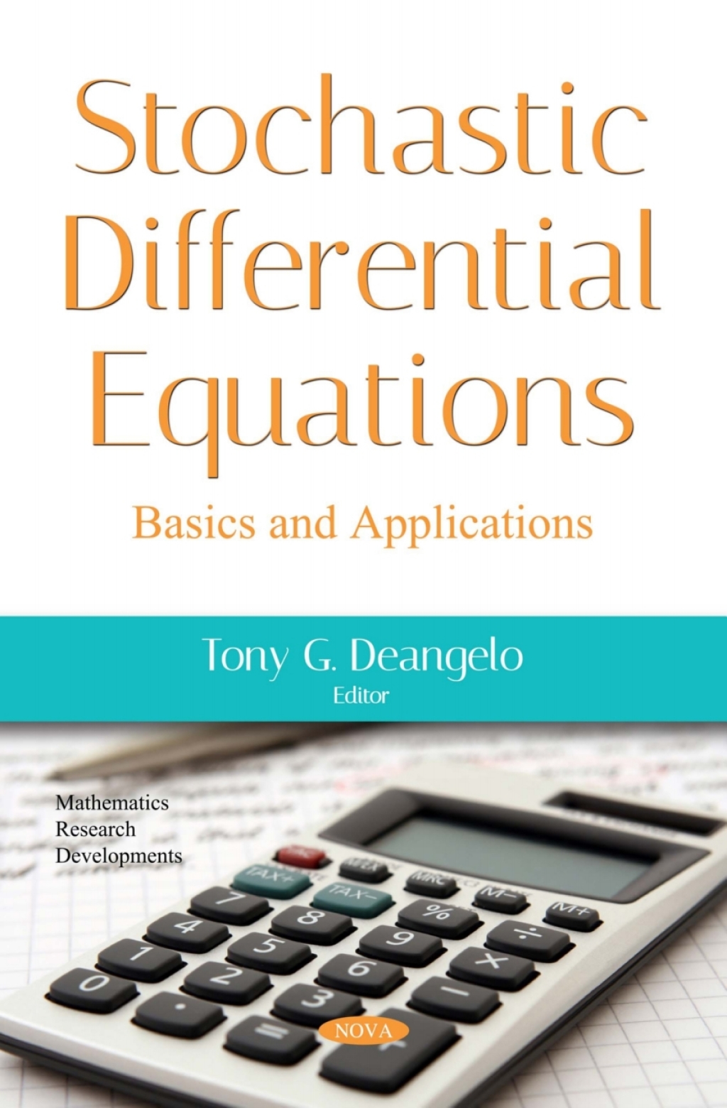 Stochastic Differential Equations: Basics and Applications 