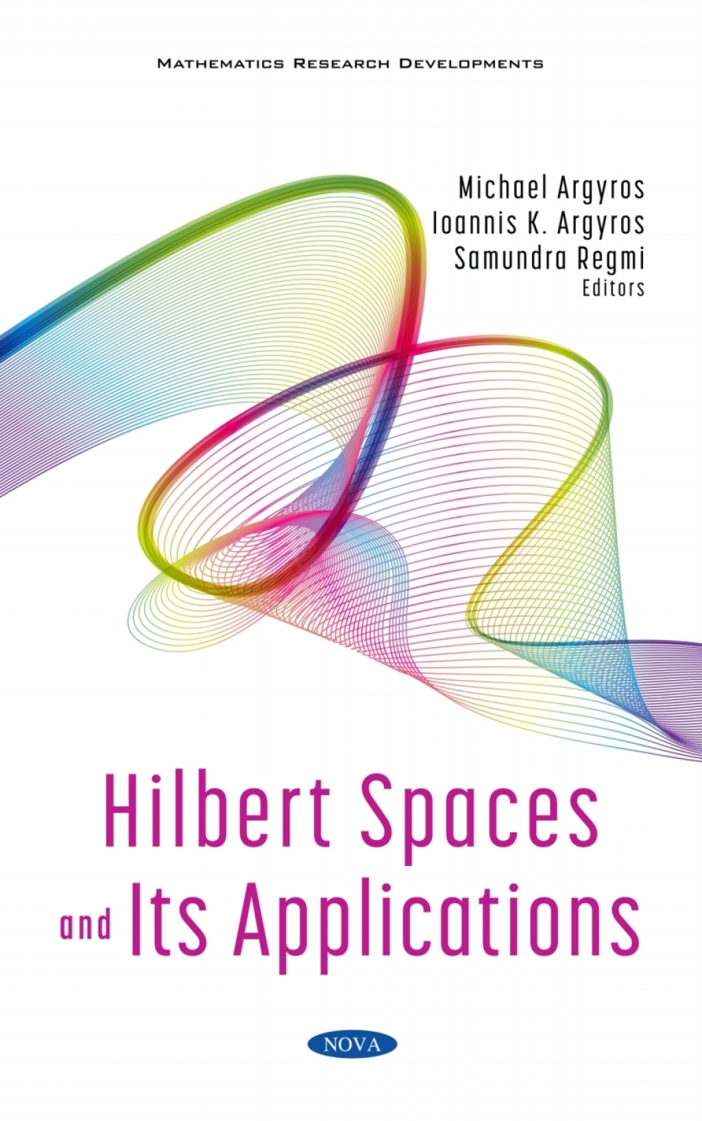 Hilbert Spaces and Its Applications 