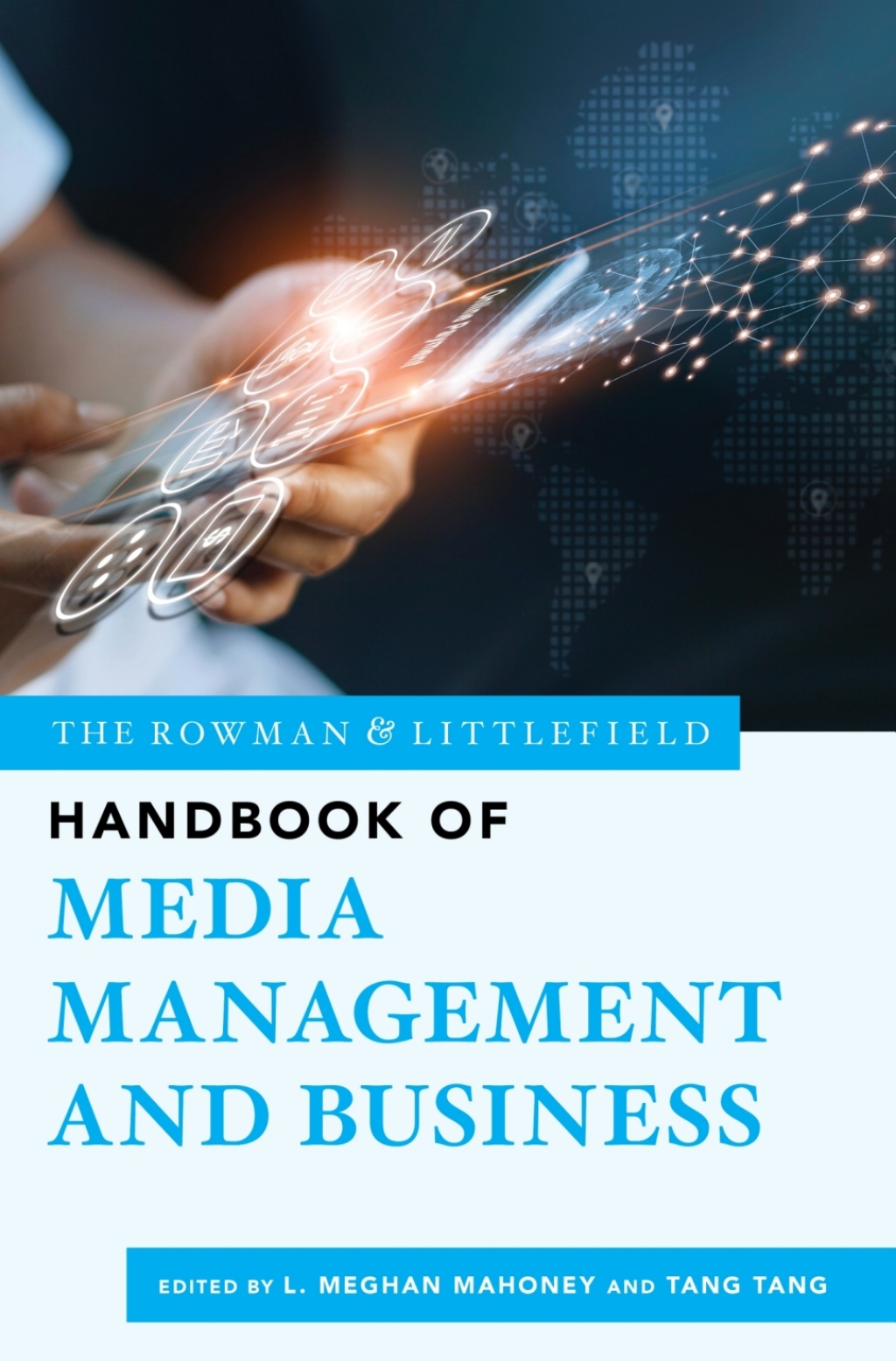 The Rowman & Littlefield Handbook of Media Management and Business 