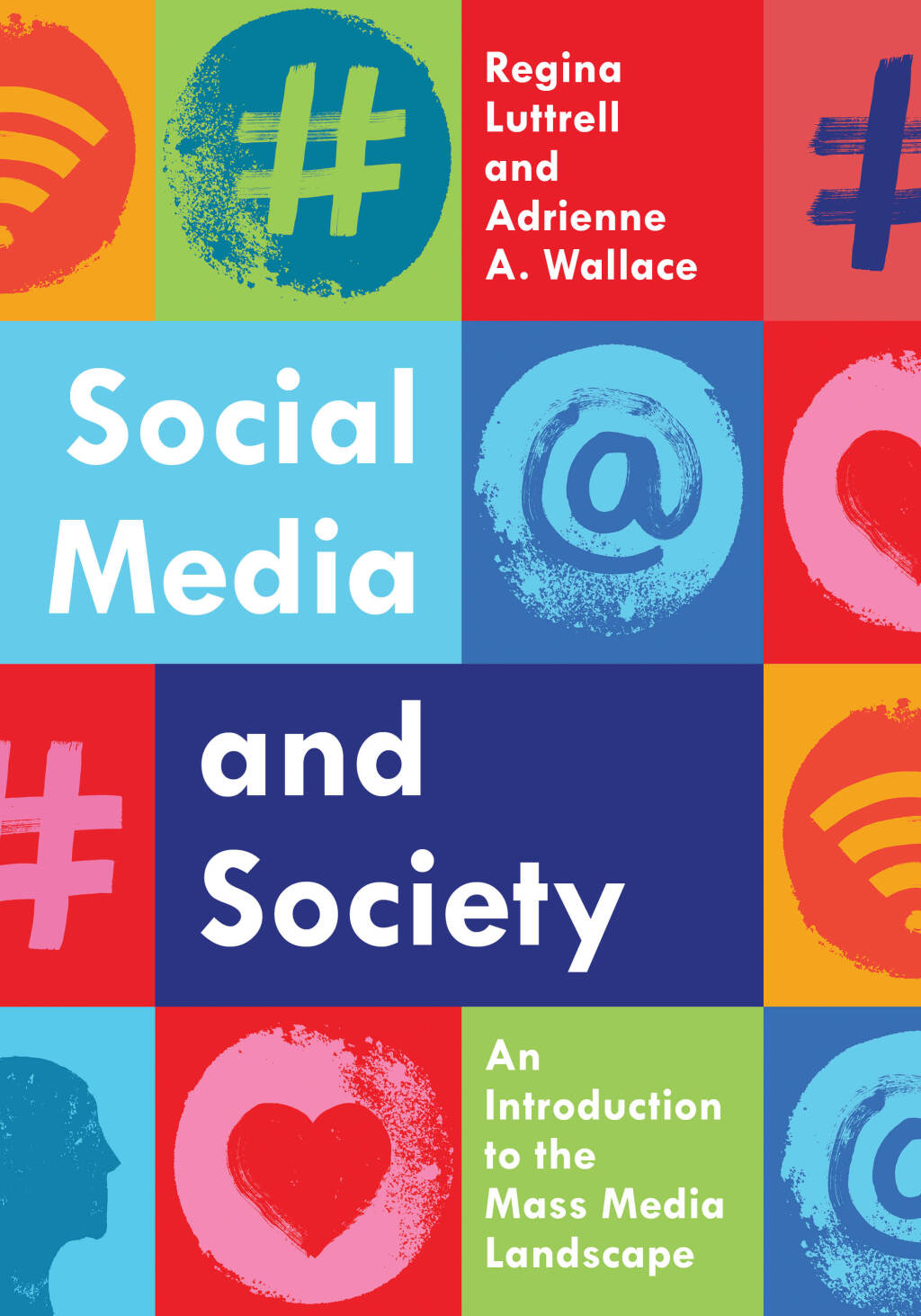 Social Media and Society An Introduction to the Mass Media Landscape 1st Edition