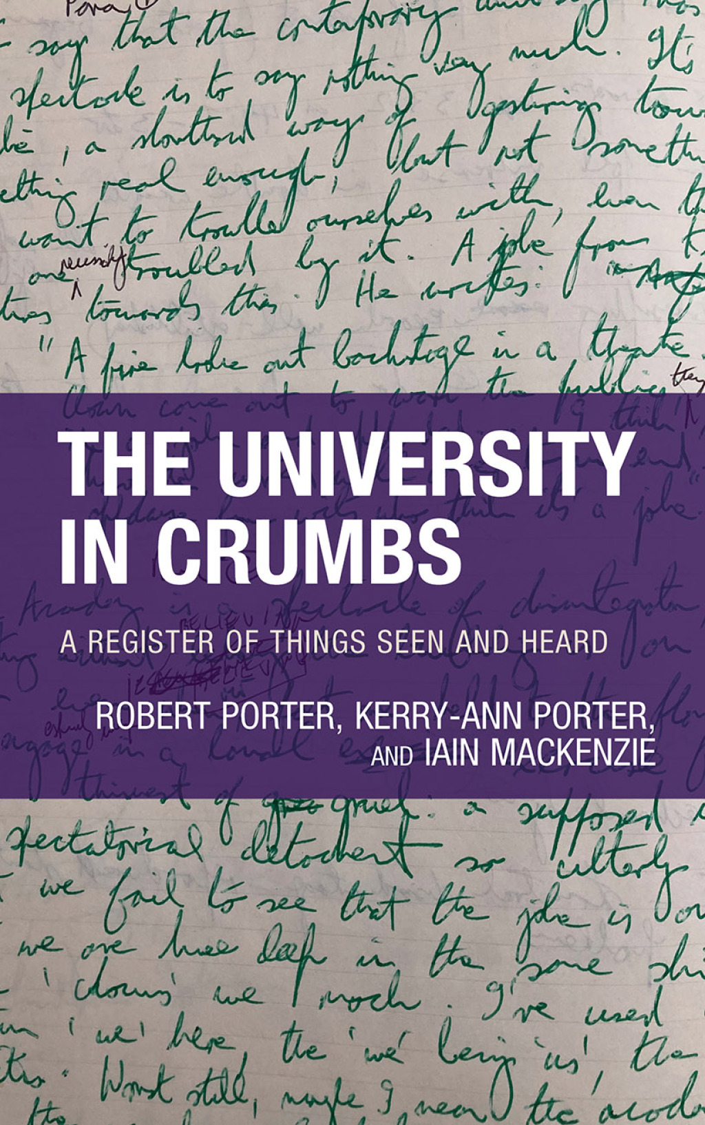 The University in Crumbs A Register of Things Seen and Heard 