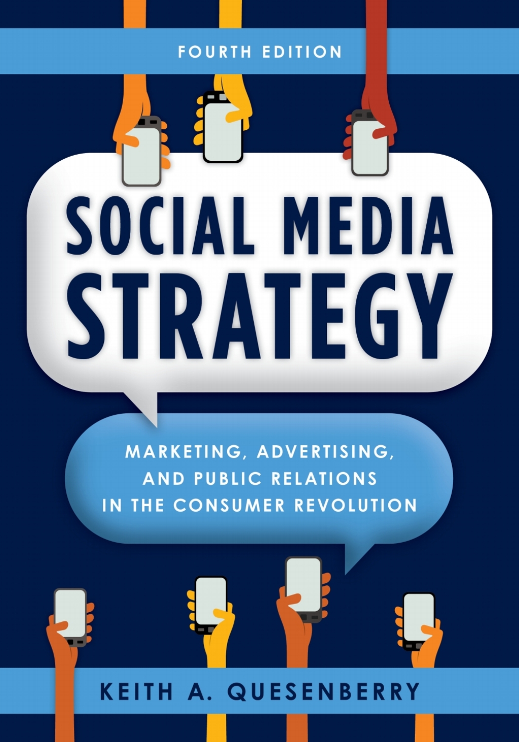 Social Media Strategy Marketing, Advertising, and Public Relations in the Consumer Revolution 4th Edition