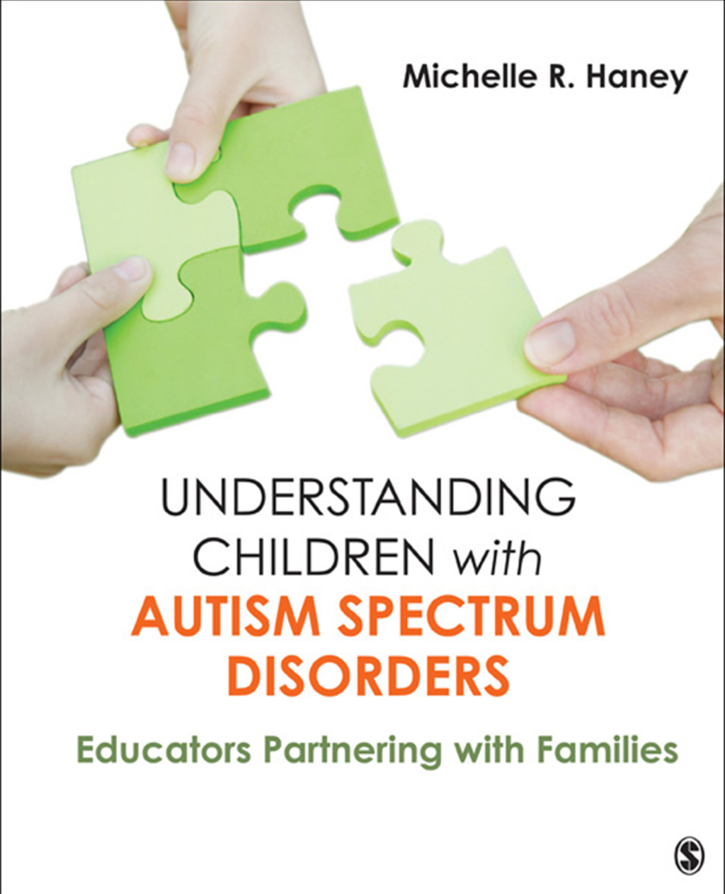 Understanding Children with Autism Spectrum Disorders Educators Partnering with Families 1st Edition