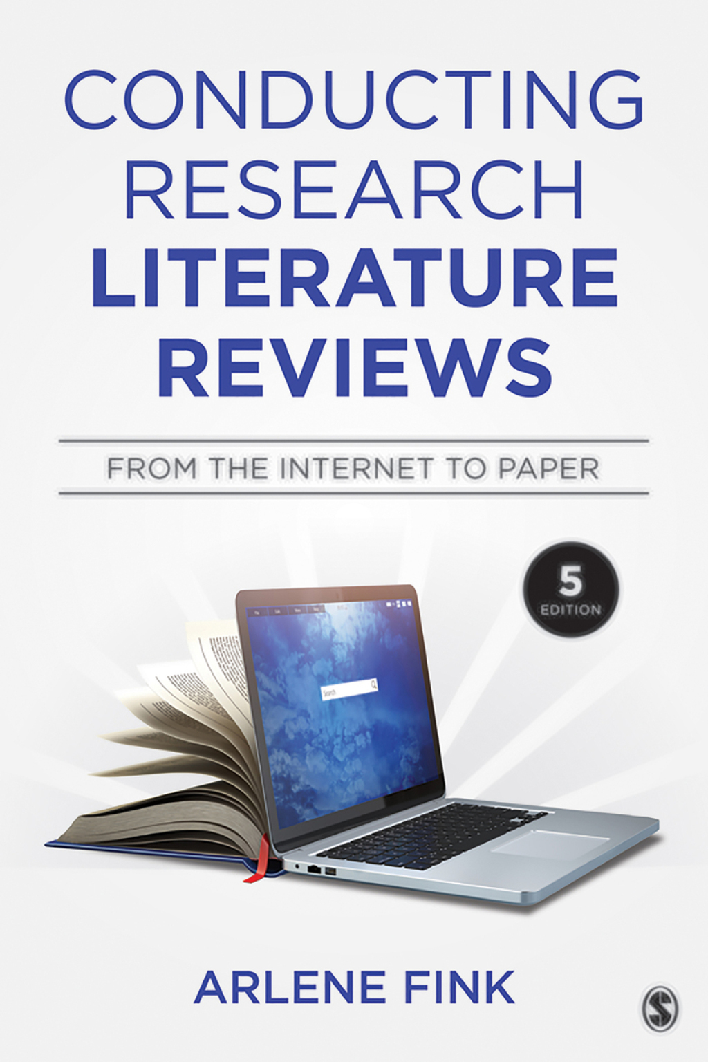 Conducting Research Literature Reviews From the Internet to Paper 5th Edition