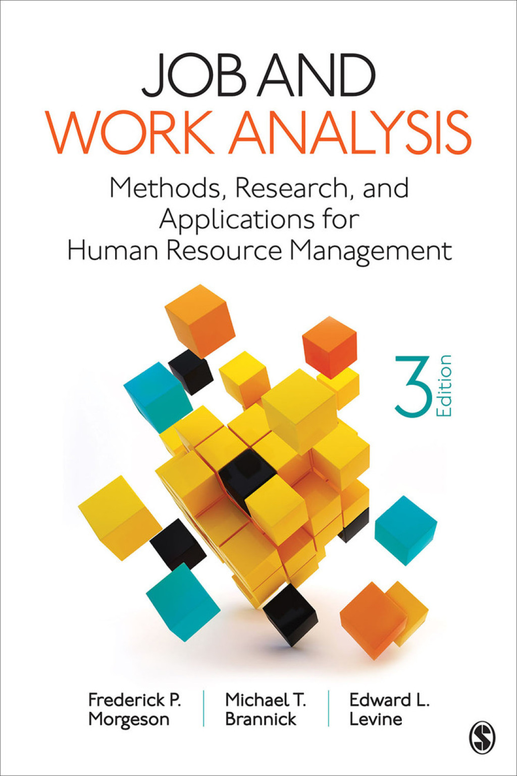 Job and Work Analysis Methods, Research, and Applications for Human Resource Management 3rd Edition