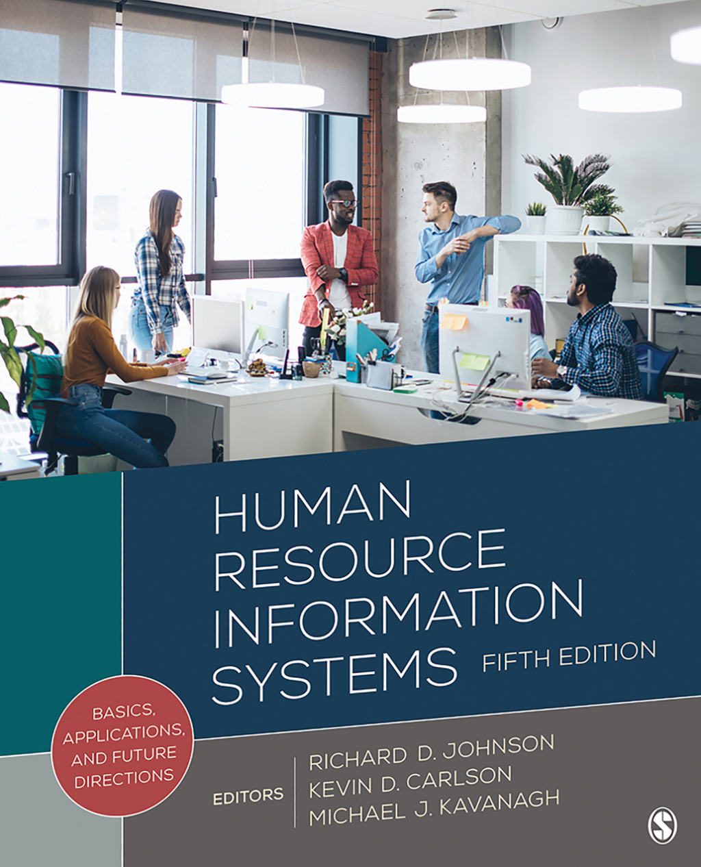 Human Resource Information Systems Basics, Applications, and Future Directions 5th Edition