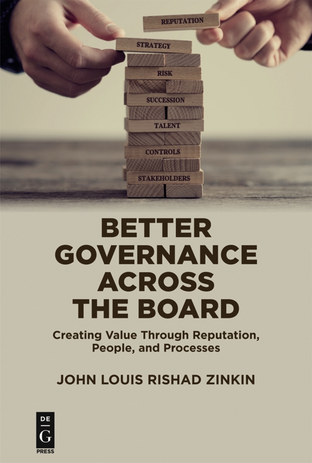 Better Governance Across the Board Creating Value Through Reputation, People, and Processes 1st Edition