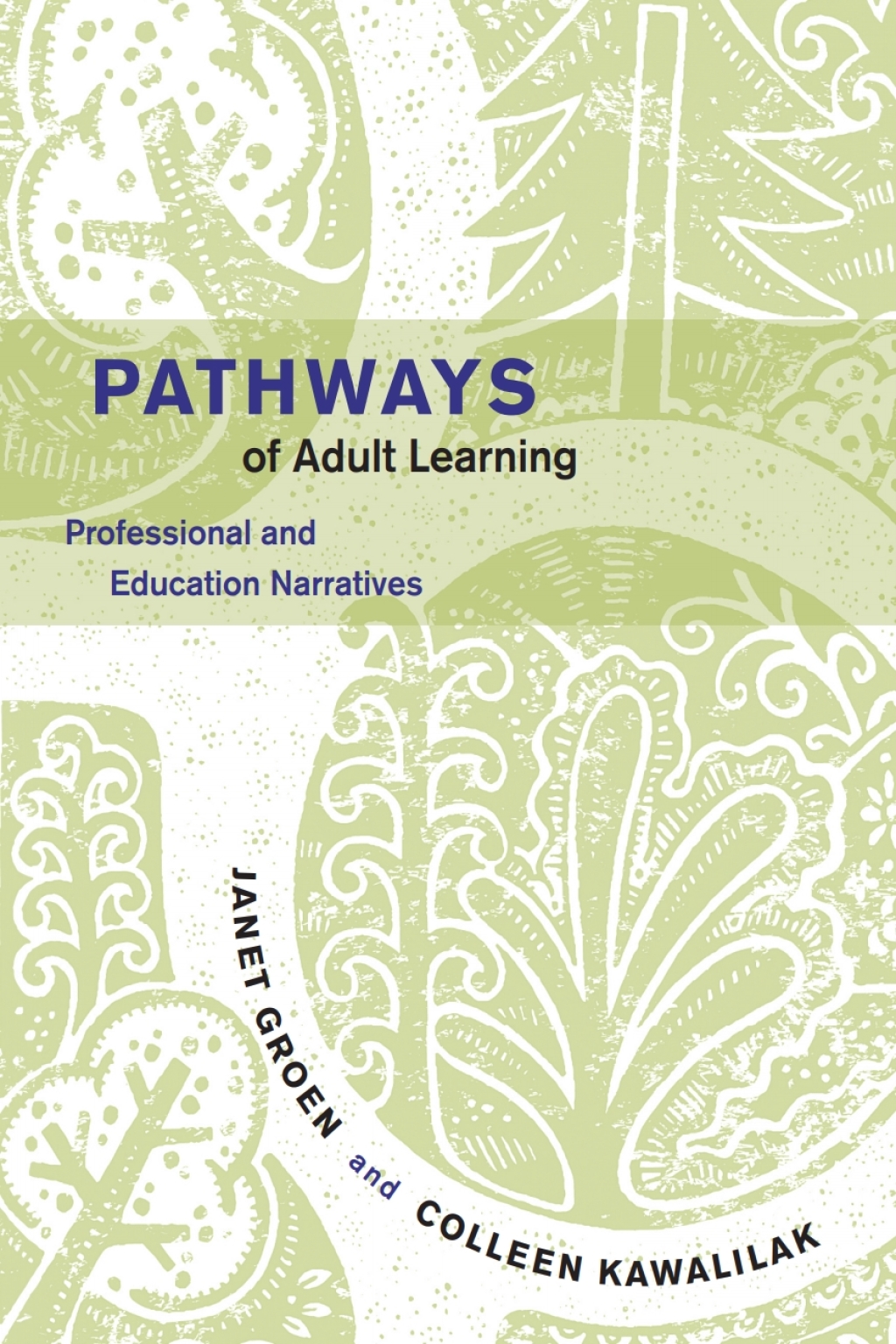 Pathways of Adult Learning Professional and Education Narratives 1st Edition