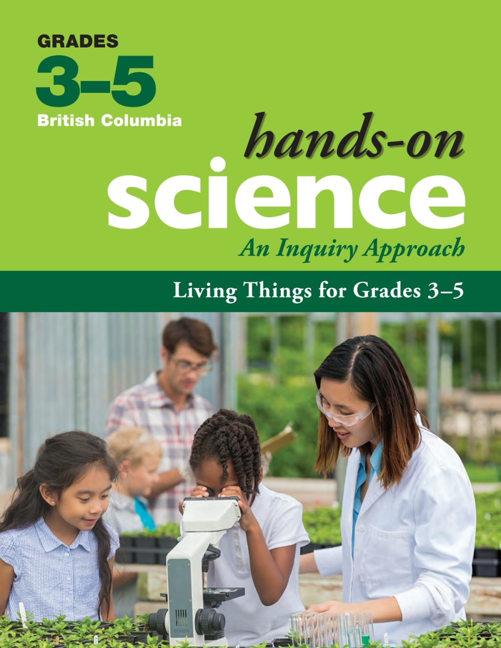 Living Things for Grades 3-5 An Inquiry Approach 