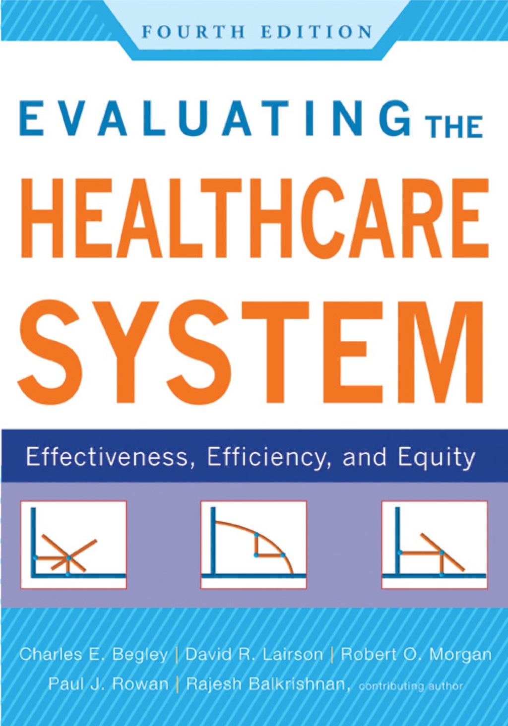Evaluating the Healthcare System 4th Edition