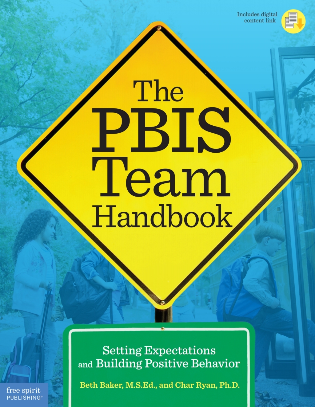 The PBIS Team Handbook Setting Expectations and Building Positive Behavior 