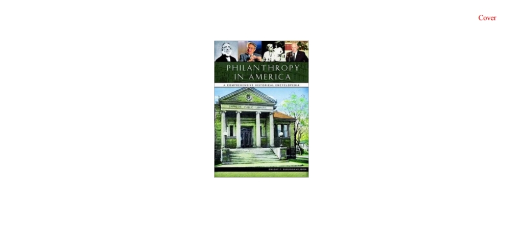Philanthropy in America [3 volumes] A Comprehensive Historical Encyclopedia [3 volumes] 1st Edition