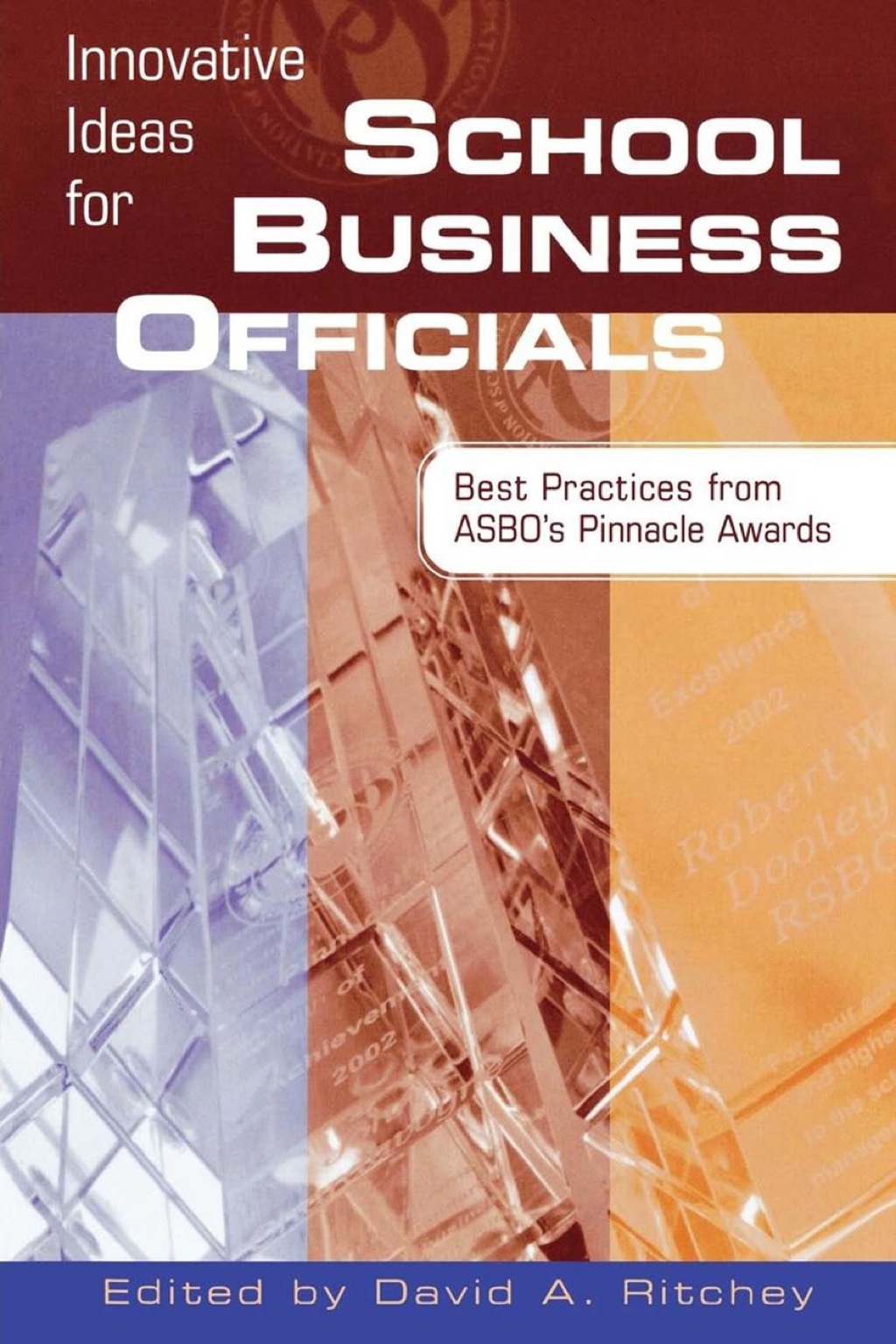Innovative Ideas for School Business Officials 